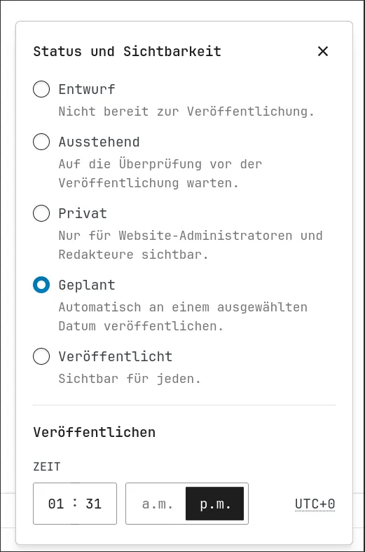 Status und sichtbarkeit fenster mit Geplant option ausgewählt